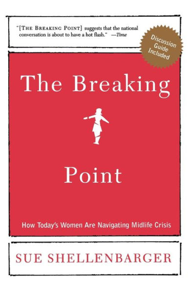 The Breaking Point: How Today's Women Are Navigating Midlife Crisis