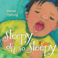 Title: Sleepy, Oh So Sleepy, Author: Denise Fleming