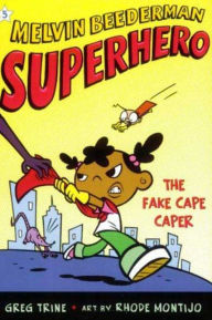 Title: The Fake Cape Caper (Melvin Beederman, Superhero Series #5), Author: Greg Trine
