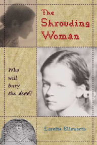 Title: The Shrouding Woman, Author: Loretta Ellsworth