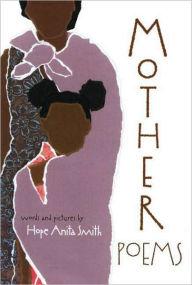 Title: Mother Poems, Author: Hope Anita Smith