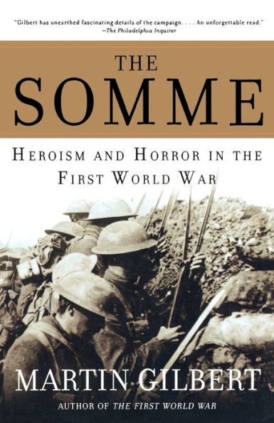 the Somme: Heroism and Horror First World War