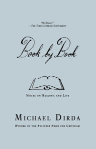 Title: Book by Book: Notes on Reading and Life, Author: Michael  Dirda