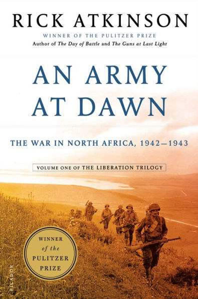 An Army at Dawn: The War in North Africa, 1942-1943 (Liberation
