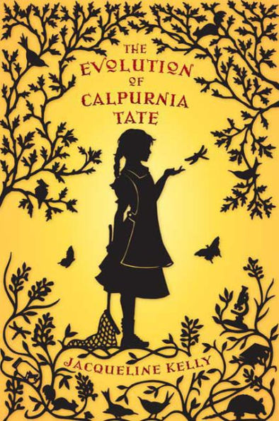 The Evolution of Calpurnia Tate: (Newbery Honor Book)