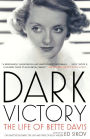 Dark Victory: The Life of Bette Davis