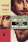 Shakespeare Unbound: Decoding a Hidden Life