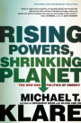 Rising Powers, Shrinking Planet: The New Geopolitics of Energy