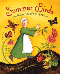 Title: Summer Birds: The Butterflies of Maria Merian, Author: Margarita Engle
