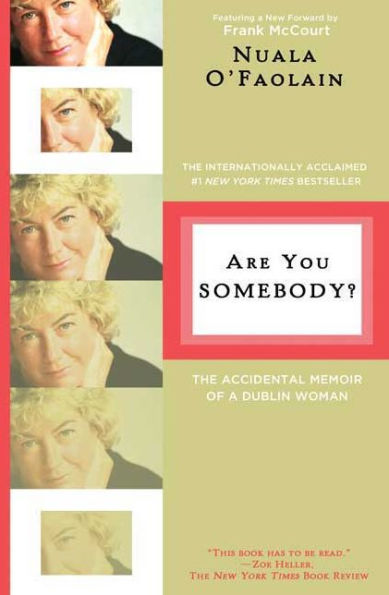 Are You Somebody?: The Accidental Memoir of a Dublin Woman