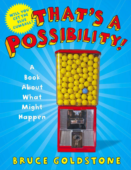 That's A Possibility!: Book About What Might Happen