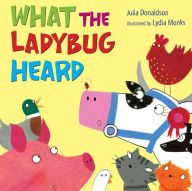 What the Ladybug Heard (What the Ladybug Heard Series)