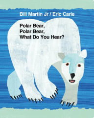 Title: Polar Bear, Polar Bear, What Do You Hear?, Author: Bill Martin Jr