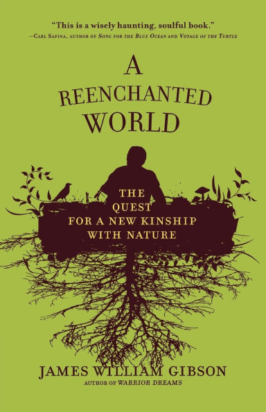 a Reenchanted World: The Quest for New Kinship with Nature