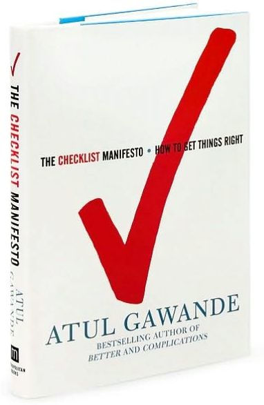 The Checklist Manifesto: How to Get Things Right