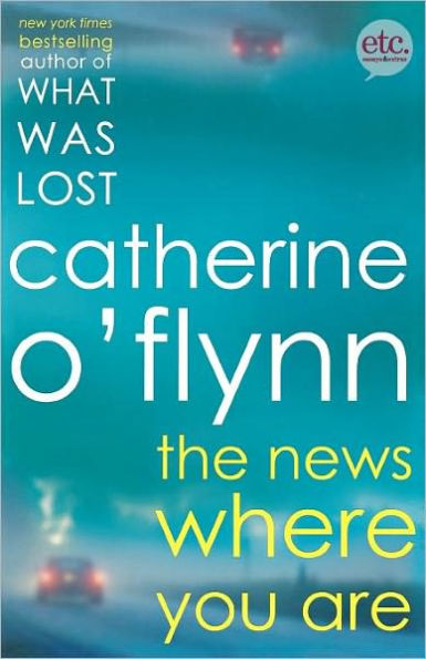 The News Where You Are: A Novel