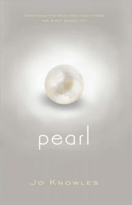 Title: Pearl, Author: Jo Knowles