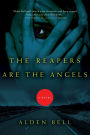 The Reapers Are the Angels: A Novel