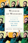 Alternative view 1 of Wonder of Wonders: A Cultural History of Fiddler on the Roof