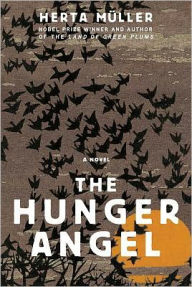 Title: The Hunger Angel, Author: Herta Müller