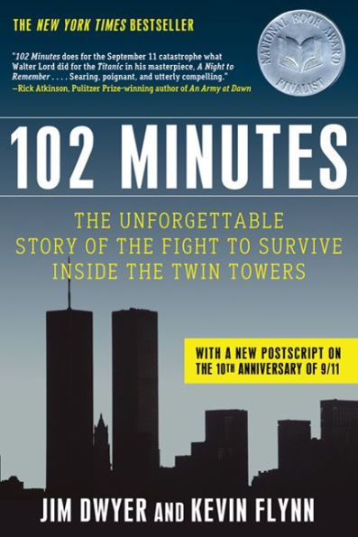 102 Minutes: the Unforgettable Story of Fight to Survive Inside Twin Towers