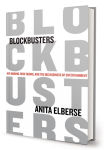 Alternative view 1 of Blockbusters: Hit-making, Risk-taking, and the Big Business of Entertainment