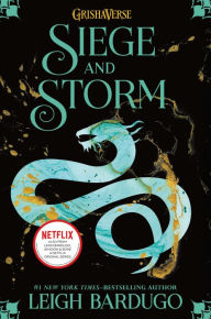 Title: Siege and Storm (Grisha Trilogy Series #2), Author: Leigh Bardugo