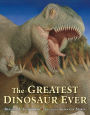 greatest dinosaur