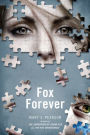 Fox Forever (Jenna Fox Chronicles #3)