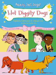 Title: Hot Diggity Dogs (Ready, Set, Dogs! Series #3), Author: Stephanie Calmenson