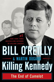 Killing Kennedy: The End of Camelot