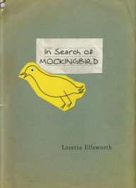 Title: In Search of Mockingbird, Author: Loretta Ellsworth