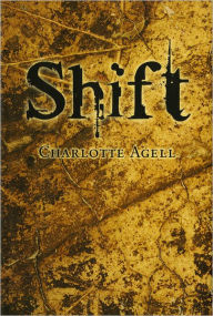 Title: Shift, Author: Charlotte Agell