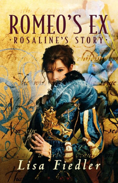 Romeo's Ex: Rosalind's Story