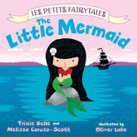 Title: The Little Mermaid: Les Petits Fairytales, Author: Trixie Belle