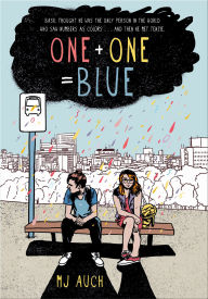 Title: One + One = Blue, Author: MJ Auch