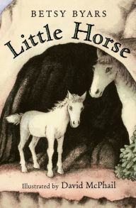 Title: Little Horse, Author: Betsy Byars