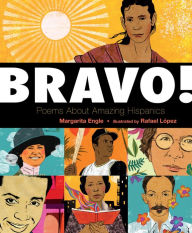 Title: Bravo!: Poems About Amazing Hispanics, Author: Margarita Engle