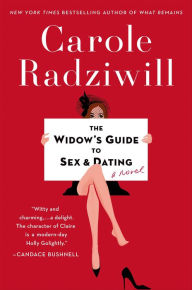 Title: The Widow's Guide to Sex and Dating, Author: Carole Radziwill