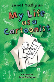 Title: My Life as a Cartoonist (My Life Series #3), Author: Janet Tashjian