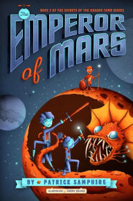 Title: The Emperor of Mars, Author: Patrick Samphire