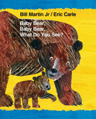 Title: Baby Bear, Baby Bear, What Do You See?, Author: Bill Martin Jr