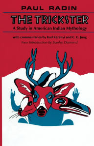 Title: The Trickster: A Study in American Indian Mythology, Author: Paul Radin
