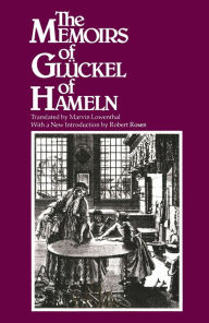 Title: The Memoirs of Glückel of Hameln, Author: Gluckel