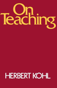 Title: On Teaching, Author: Herbert R. Kohl
