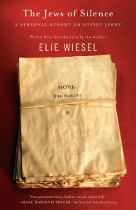 Title: The Jews of Silence: A Personal Report on Soviet Jewry, Author: Elie Wiesel