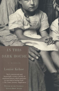 Title: In This Dark House : A Memoir, Author: Louise Kehoe