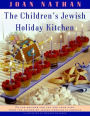 The Children's Jewish Holiday Kitchen: A Cookbook with 70 Fun Recipes for You and Your Kids, from the Author of Jewish Cooking in America