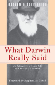 Title: What Darwin Really Said: An Introduction to His Life and Theory of Evolution, Author: Benjamin Farrington
