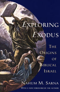 Title: Exploring Exodus: The Origins of Biblical Israel, Author: Nahum M. Sarna